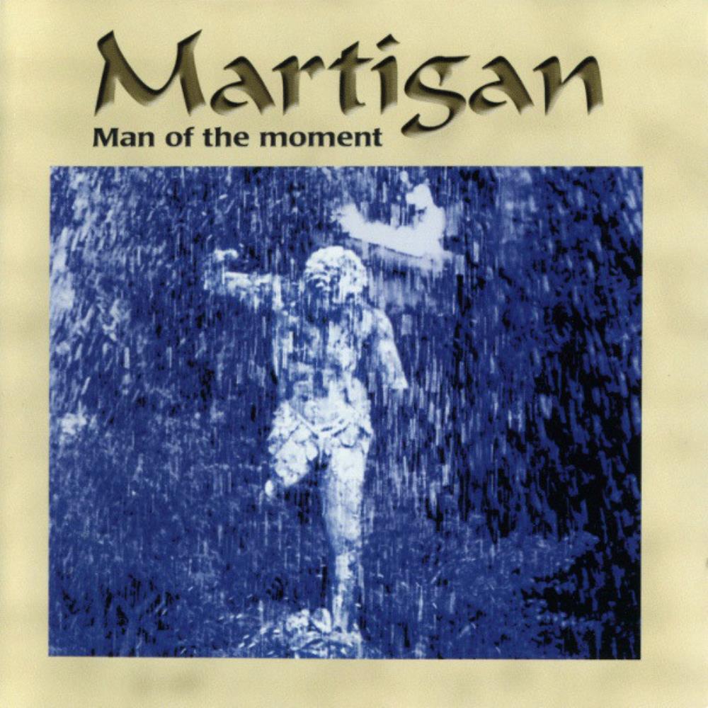 Martigan - Man Of The Moment CD (album) cover
