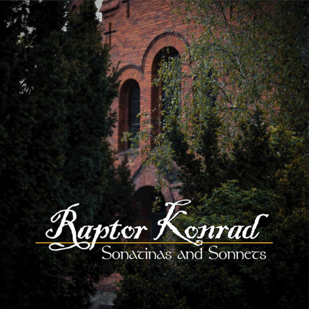 Raptor Konrad - Sonatinas And Sonnets CD (album) cover