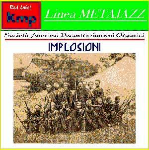 The Società Anonima Decostruzionismi Organici - Implosioni CD (album) cover