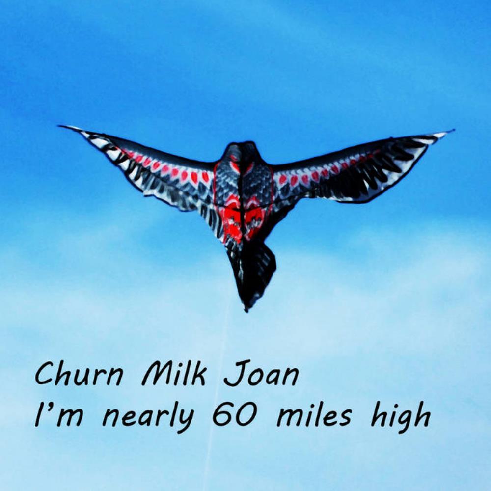 Churn Milk Joan I'm Nearly 60 Miles High album cover