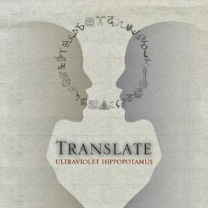 Ultraviolet Hippopotamus - Translate CD (album) cover