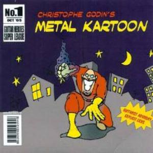 Christophe Godin Christophe Godin's Metal Kartoon album cover