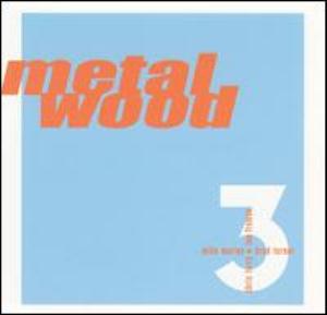 Metalwood Metalwood 3 album cover