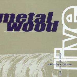 Metalwood - Metalwood Live CD (album) cover