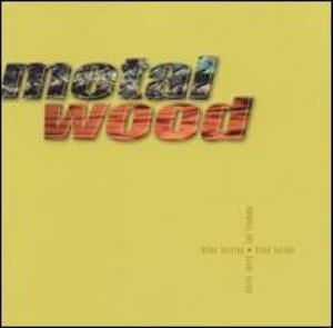 Metalwood Metalwood album cover