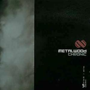 Metalwood - Chronic CD (album) cover