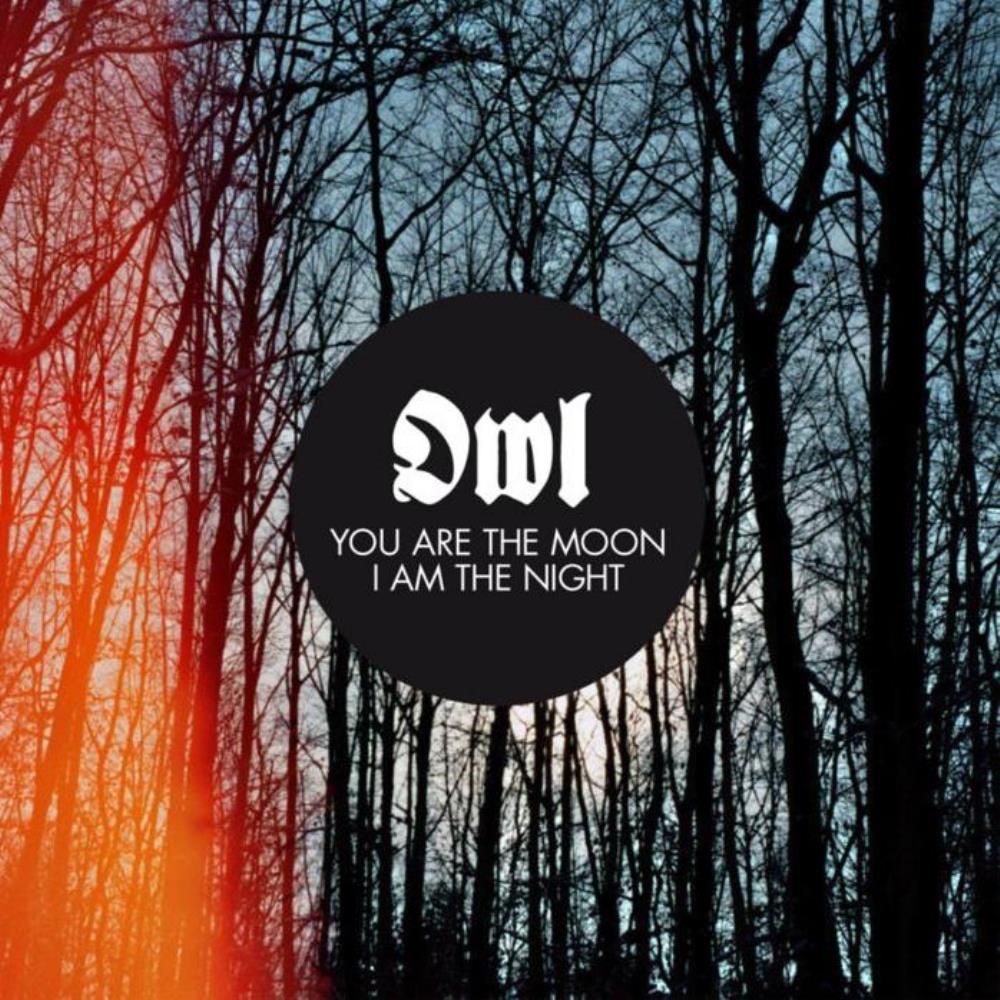 Owl - You Are The Moon, I Am The Night CD (album) cover