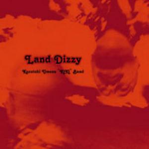 Umezu Kazutoki Kiki Band - Land Dizzy CD (album) cover