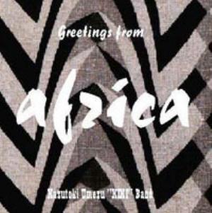 Umezu Kazutoki Kiki Band - Greetings From Africa CD (album) cover