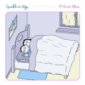  A Quiet Place  by SPARKLE IN GREY album cover