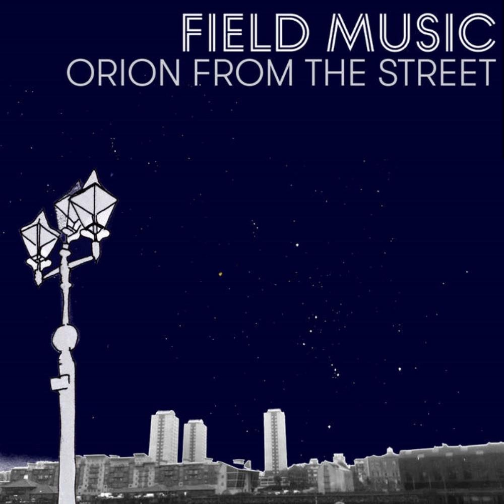 Field Music Orion from the Street album cover