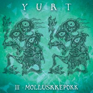 Yurt III - Molluskkepokk album cover