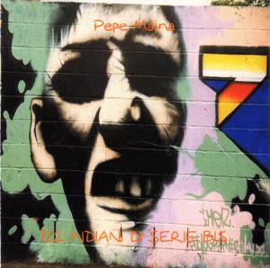 Pepe Maina - 122 Indiani Di Serie Bis CD (album) cover