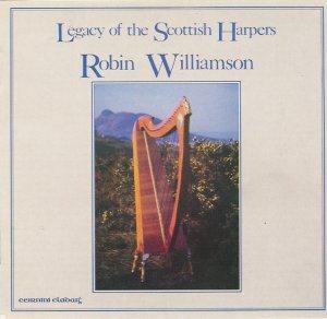 Robin Williamson Legacy of the Scottish Harpers album cover