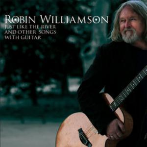 Robin Williamson Just Like the River and Other Songs with Guitar album cover