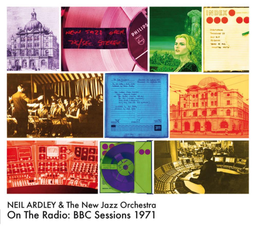 Neil Ardley Neil Ardley & The New Jazz Orchestra: On the Radio: BBC Sessions 1971 album cover