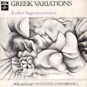  Greek Variations (with Ian Carr & Don Rendell) by ARDLEY, NEIL album cover
