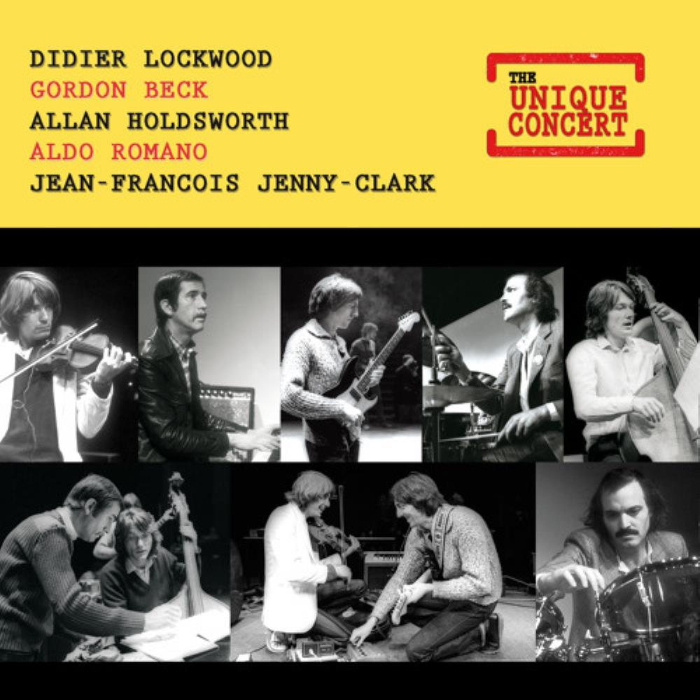 Didier Lockwood Lockwood, Beck, Holdsworth, Romano & Jenny-Clarke: The Unique Concert album cover