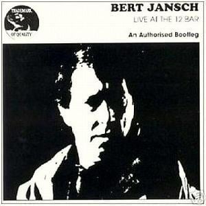 Bert Jansch Live at the 12 Bar: An Authorised Bootleg album cover