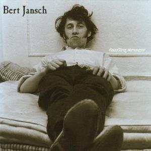 Bert Jansch Dazzling Stranger album cover
