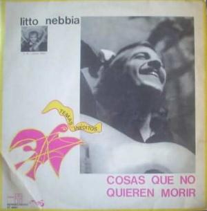 Litto Nebbia - Cosas Que No Quieren Morir CD (album) cover