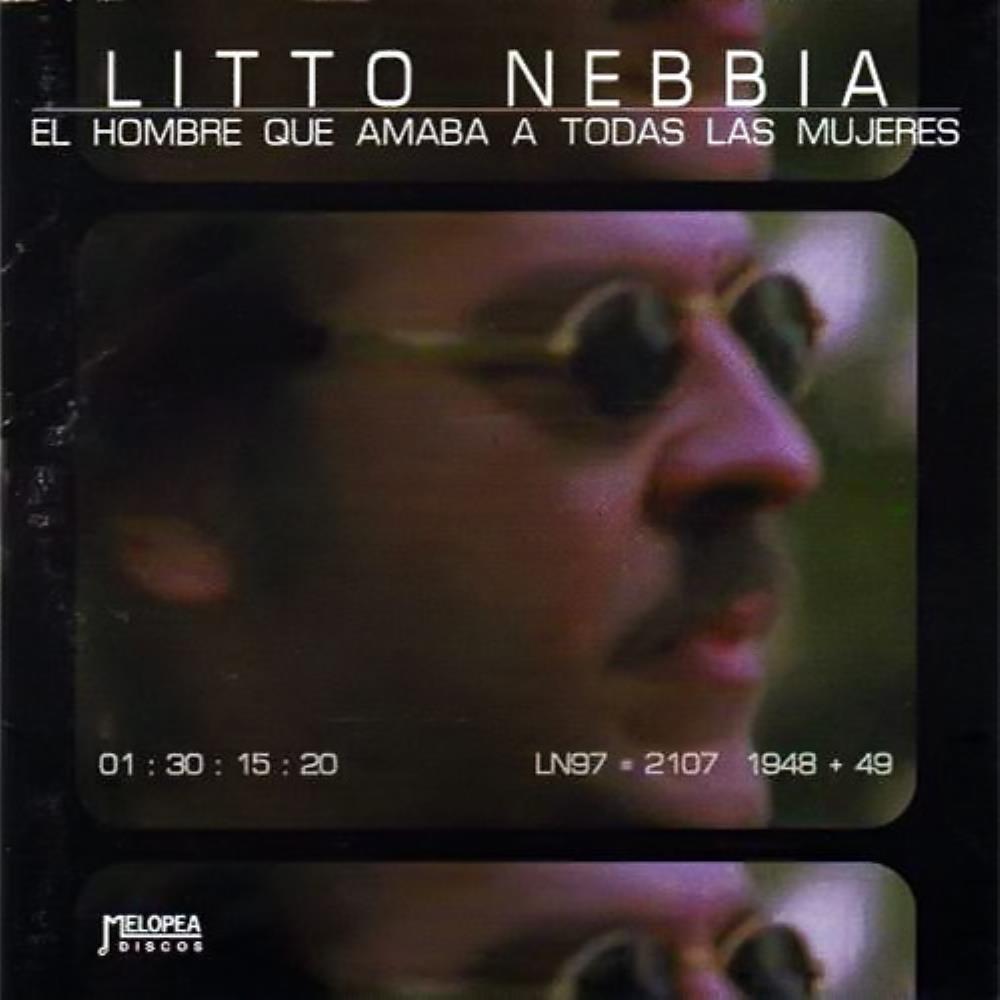 Litto Nebbia - El Hombre Que Amaba a Todas las Mujeres CD (album) cover
