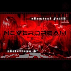 Neverdream - Chemical Faith CD (album) cover