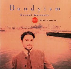 Kazumi Watanabe - Dandyism CD (album) cover