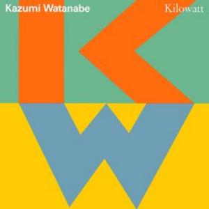 Kazumi Watanabe - Kilowatt CD (album) cover