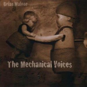 Brian Malone The Mechanical Voices album cover