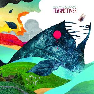  Perspectives by LORD OF MUSHROOMS album cover