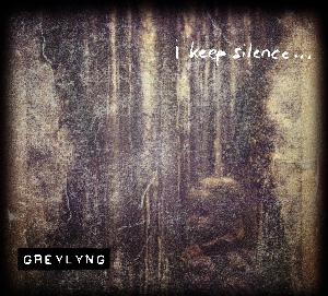 Greylyng i keep silence... album cover