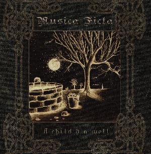 Musica Ficta - A Child & A Well CD (album) cover