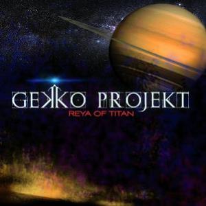 Gekko Projekt - Reya of Titan CD (album) cover