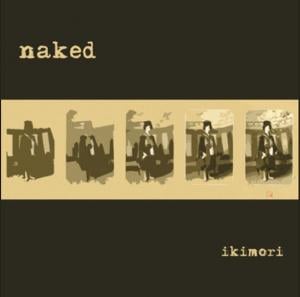 Naked Ikimori album cover