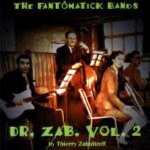 Thierry Zaboitzeff - The Fantomaticks Bands (Dr. Zab. Vol. 2) CD (album) cover