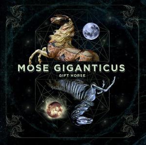 Mose Giganticus - Gift Horse CD (album) cover