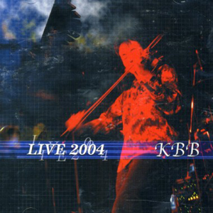 KBB - Live 2004 CD (album) cover