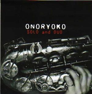 Ryoko Ono - Solo And Duo (2004-2007) CD (album) cover
