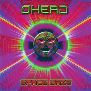 Ohead - Space Daze CD (album) cover