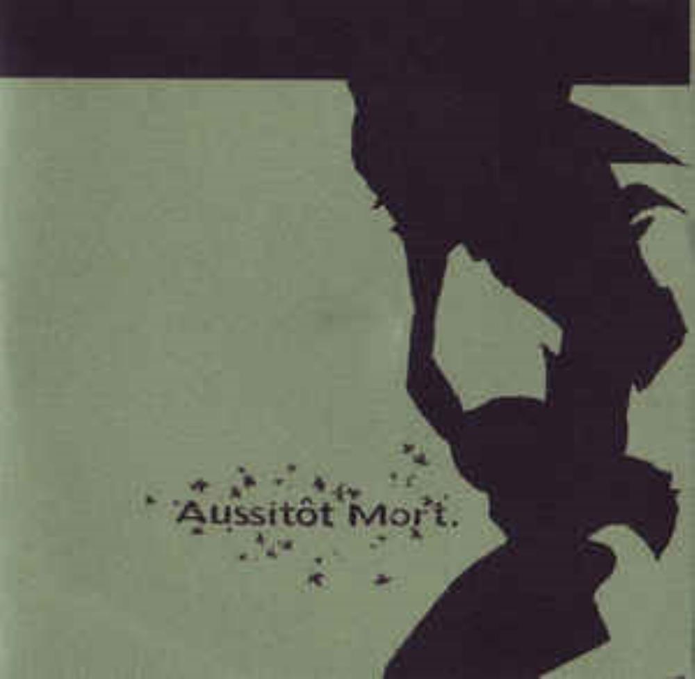 Aussitt Mort Aussitt Mort album cover