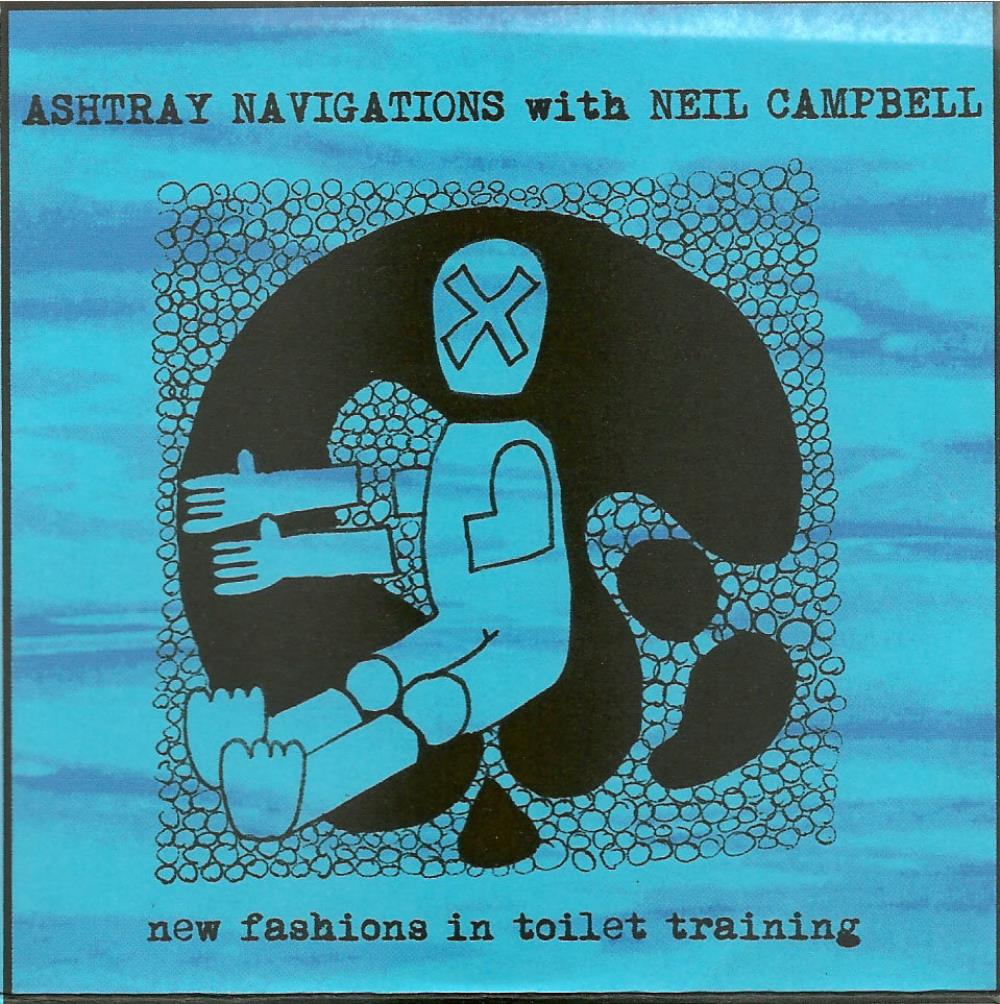 Ashtray Navigations - New Fashions in Toilet Training (with Neil Campbell) CD (album) cover