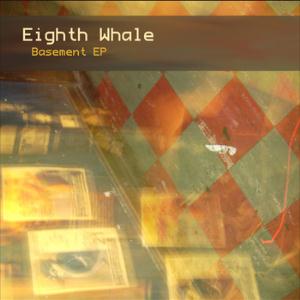 Eighth Whale Basement EP album cover