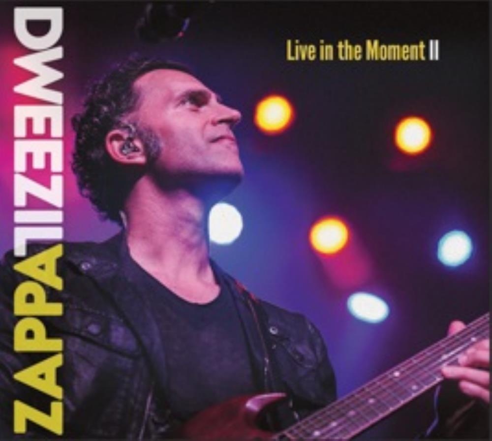 Dweezil Zappa - Live In The Moment II CD (album) cover