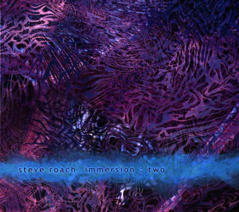 Steve Roach Immersion : Two album cover
