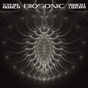 Steve Roach Steve Roach & Robert Logan: Biosonic album cover
