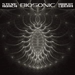 Steve Roach - Biosonic (Steve Roach & Robert Logan) CD (album) cover