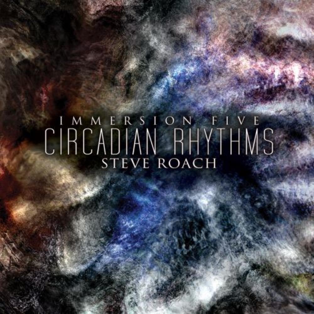 Steve Roach Immersion Five - Circadian Rhythms album cover