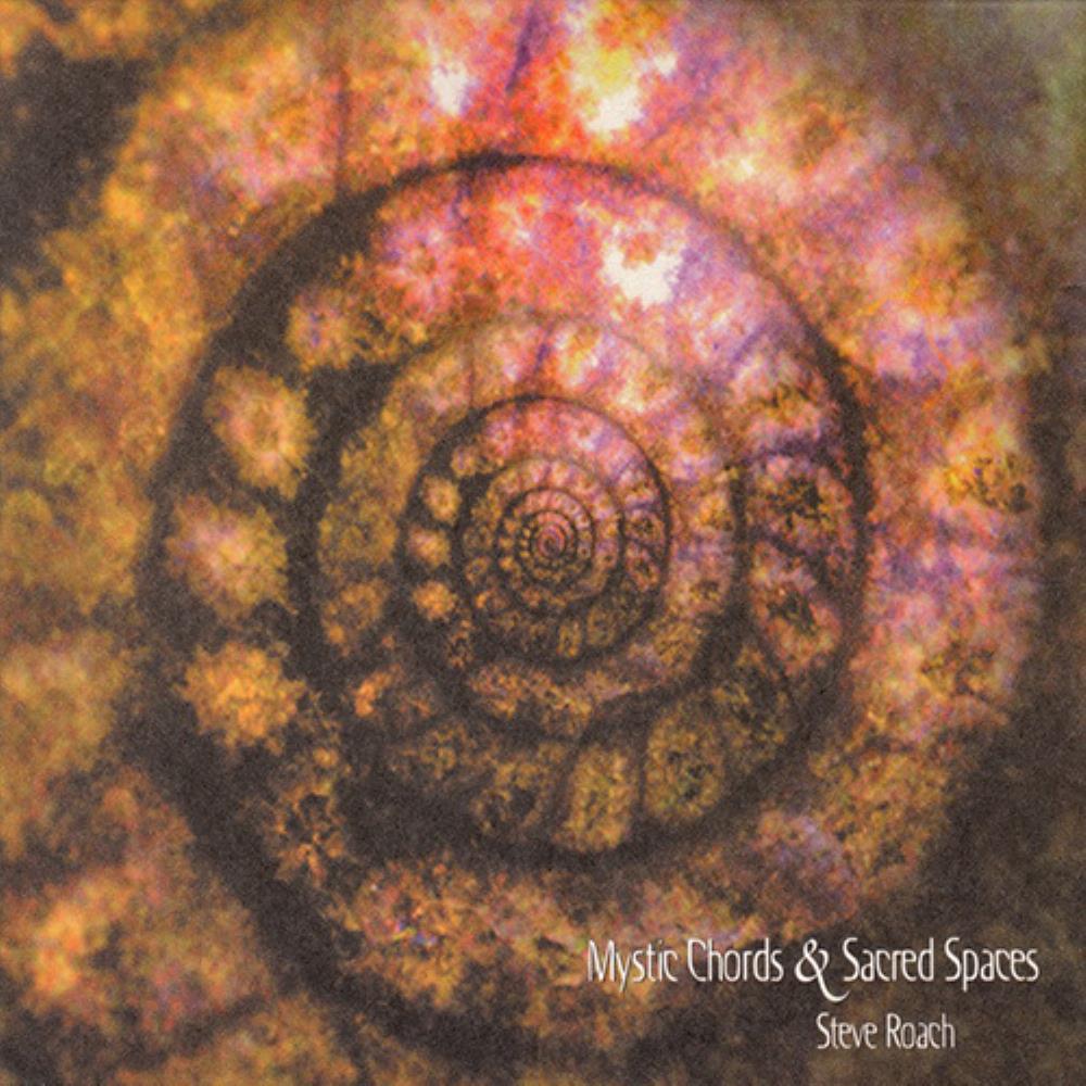 Steve Roach - Mystic Chords & Sacred Spaces (Part 2) CD (album) cover