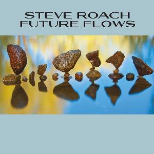 Steve Roach FUTURE FLOWS album cover
